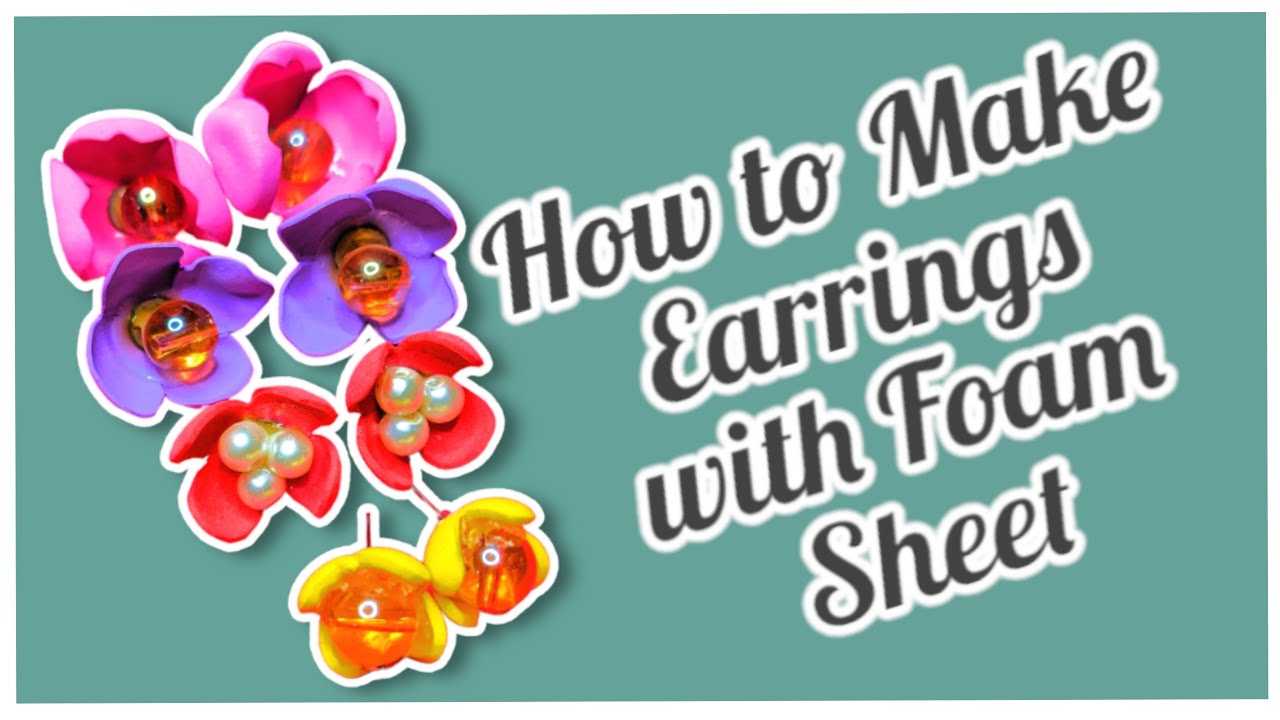 How to Make Earrings with Foam sheet | DIY Jewelry | Handmade Jewelry #creativelounge