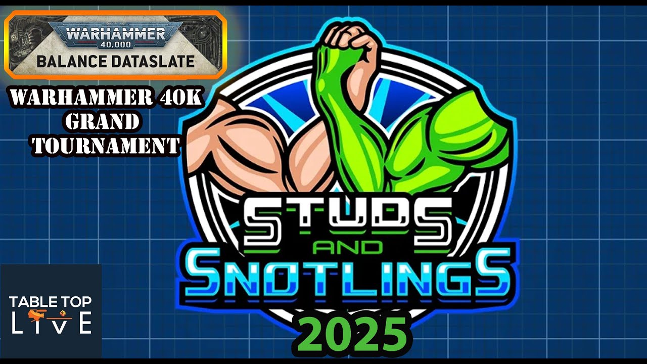 Studs and Snotlings 2025 - NEW DATASLATE - Warhammer 40k Tournament - Day 2