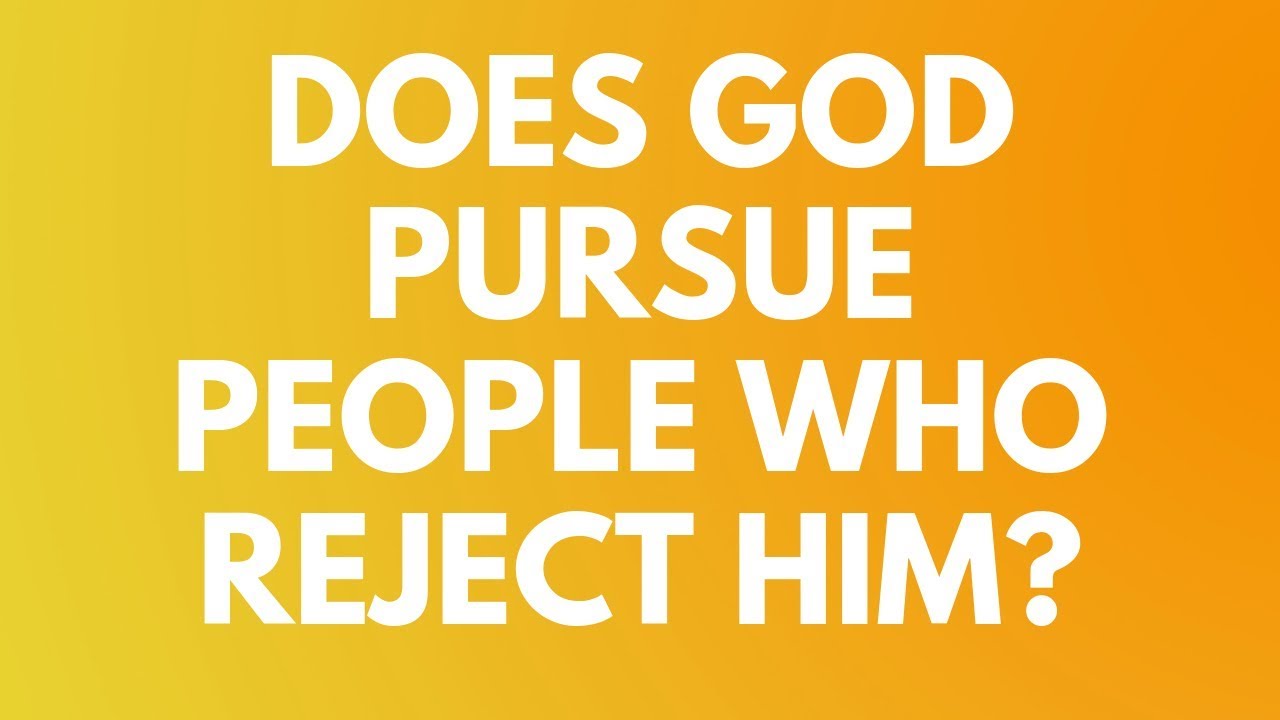 Does God Pursue People Who Reject Him? - Your Questions, Honest Answers