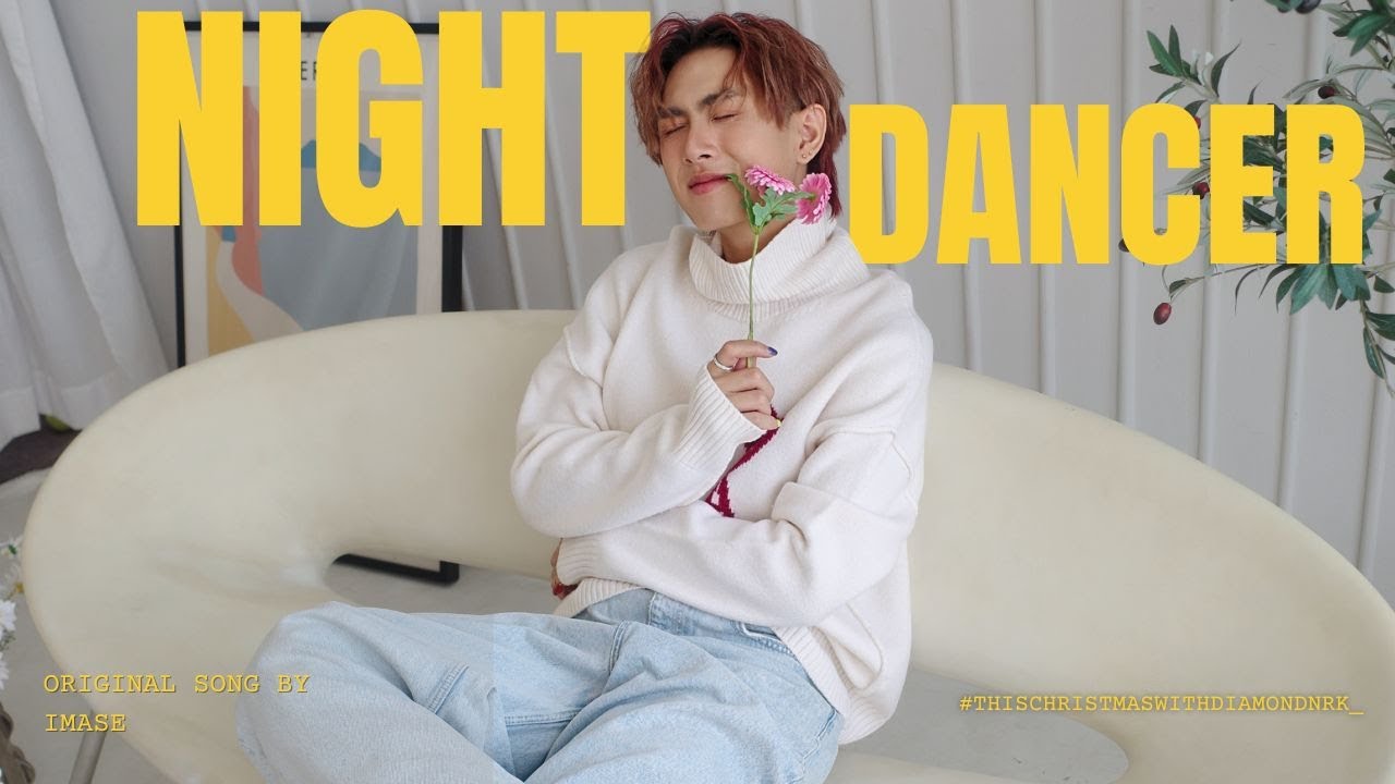 Night Dancer - imase [ Live Session ] | Cover By Diamond Narakorn