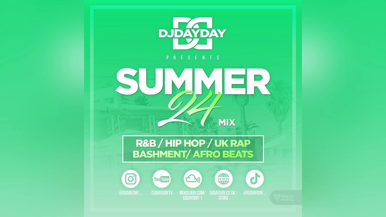 Summer 24 Mix / R&B, Hip Hop, Afro Beats + Bashment  (@DJDAYDAY_)