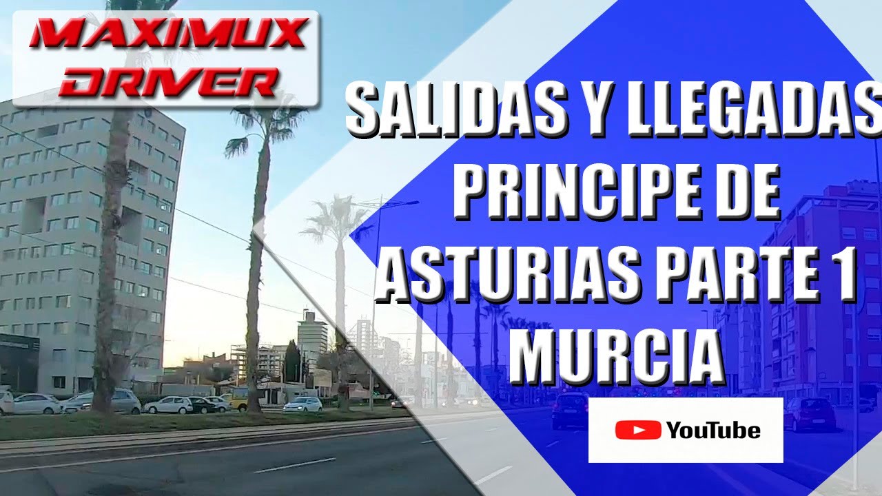 salidas y llegadas de examen, zona príncipe de Asturias, Murcia.1 parte