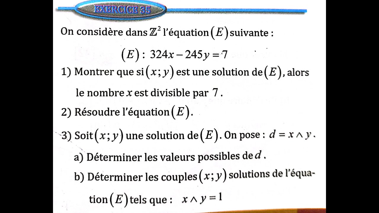 Arithmétique dans Z  2 bac SM Ex 35  page 163 Almoufid