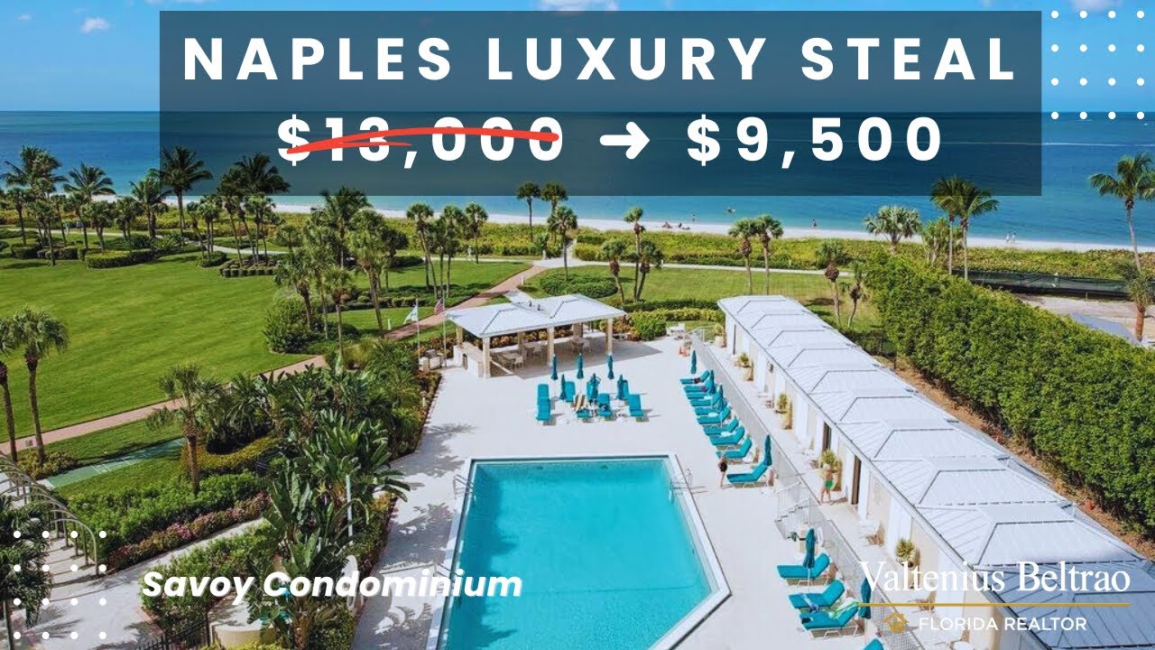 Savoy Naples Seasonal Rental Price Drop! Luxury Condo Rate CUT from $13,000 to $9,500 (Nov-Apr) Tour