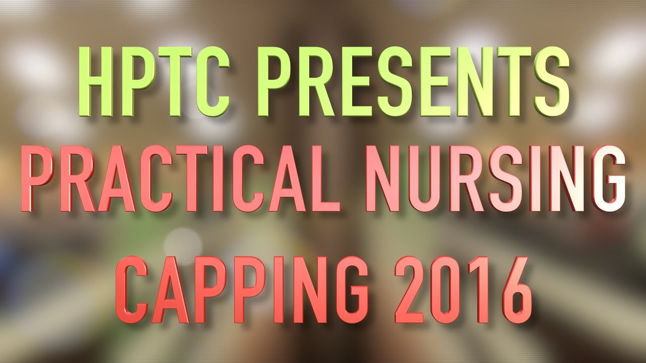 HPTC - Practical Nursing Annual Capping 2016