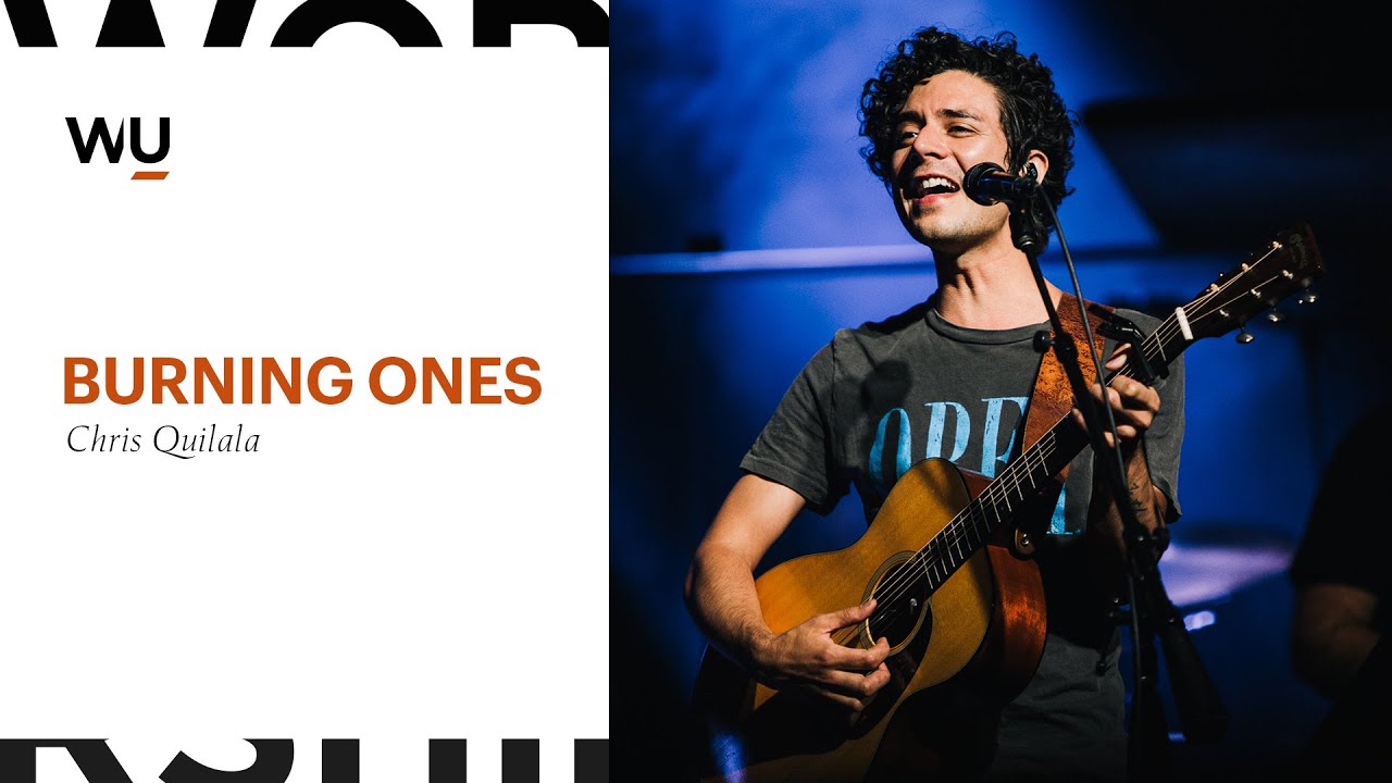 Chris Quilala - Burning Ones | Worship Moment
