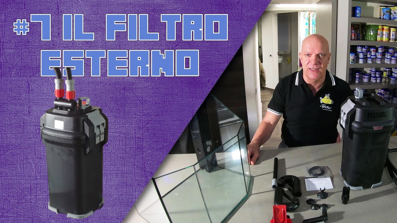 Il filtro esterno per acquari - breve guida pratica!