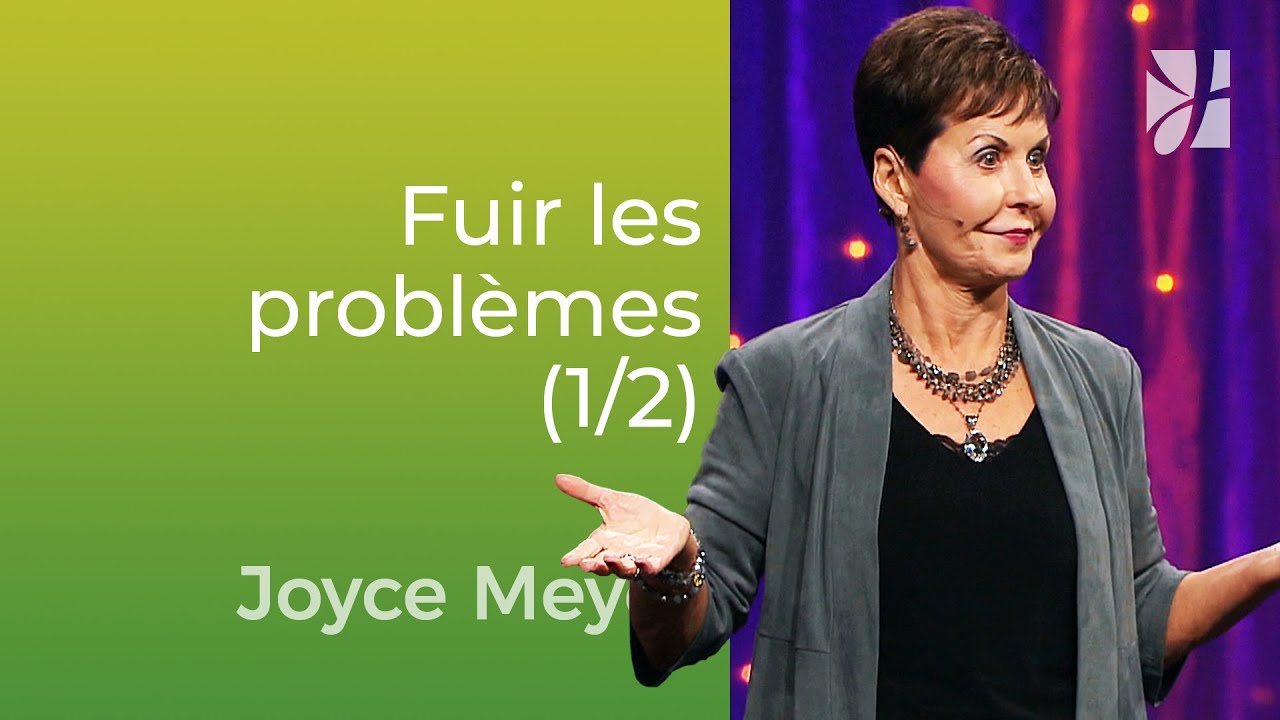 6 moyens dont les gens fuient leurs problèmes (1/2) - Joyce Meyer - Vivre au quotidien