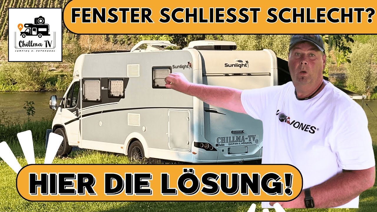 Fenster beim Wohnmobil oder Wohnwagen 🚐 Lösung bei schlecht schließenden Fenstern