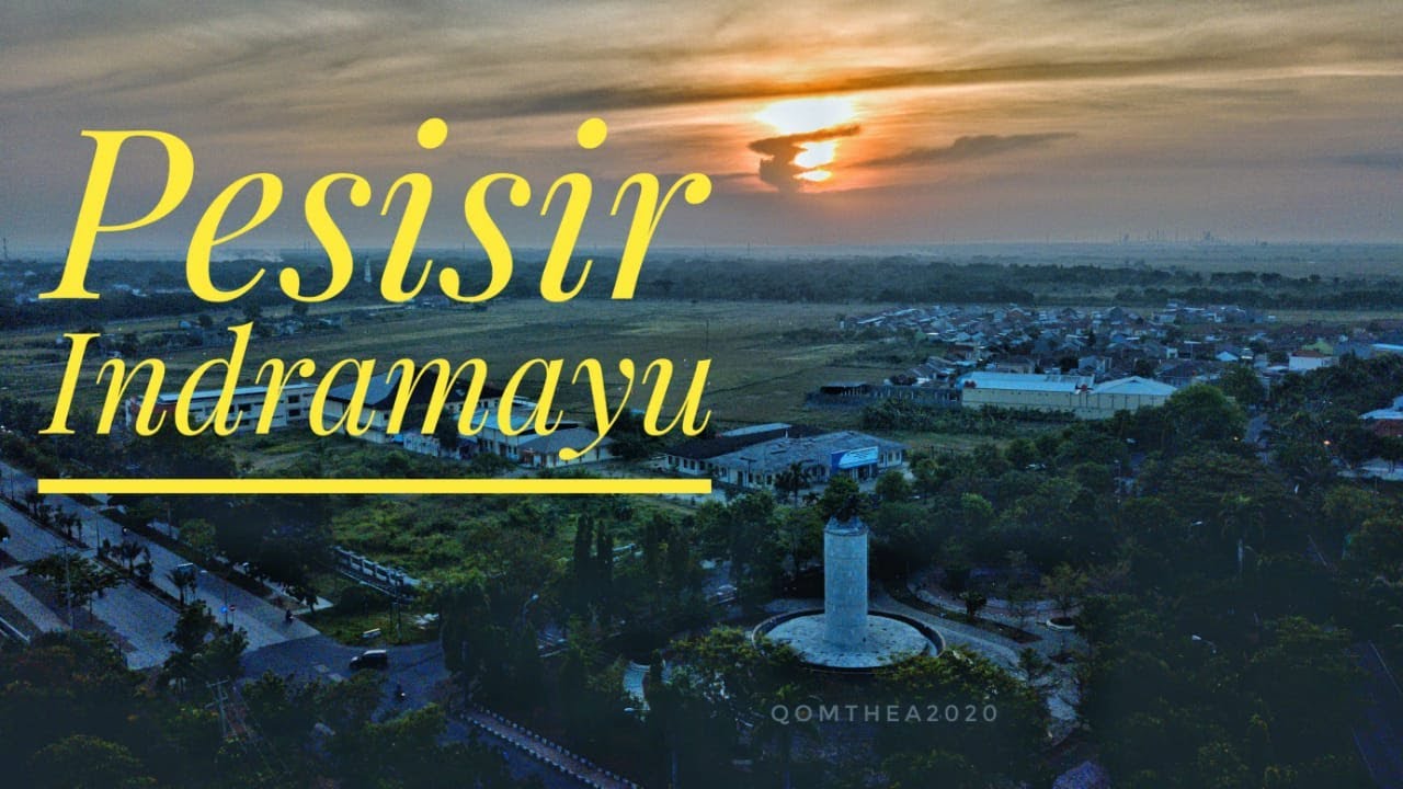 Explore Indramayu (eps. 1).  Menelusuri Pantai Utara (Pantura)
