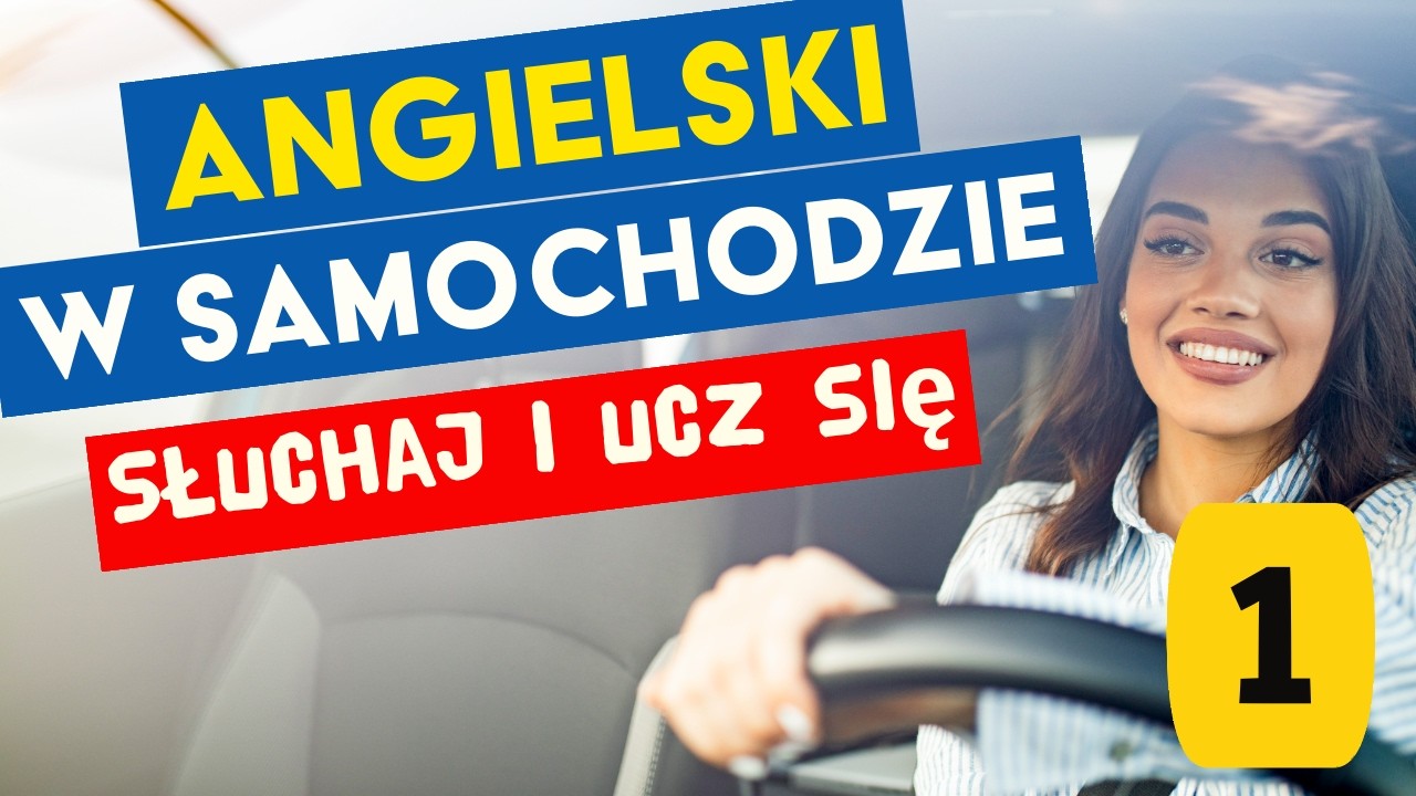 100 Najważniejszych Zdań po Angielsku | Angielski do Słuchania w Samochodzie 🚗