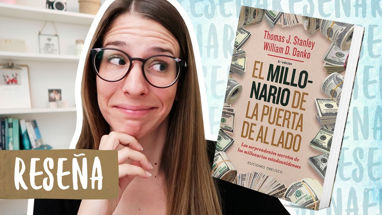 Reseña/Resumen El Millonario de la Puerta de al Lado (Español) | Libros Para Cambiar de Vida
