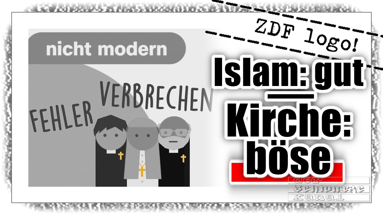 ZDF Kindernachrichten erkl&auml;ren, wie schlimm Kirche und wie sch&ouml;n Islam ist.