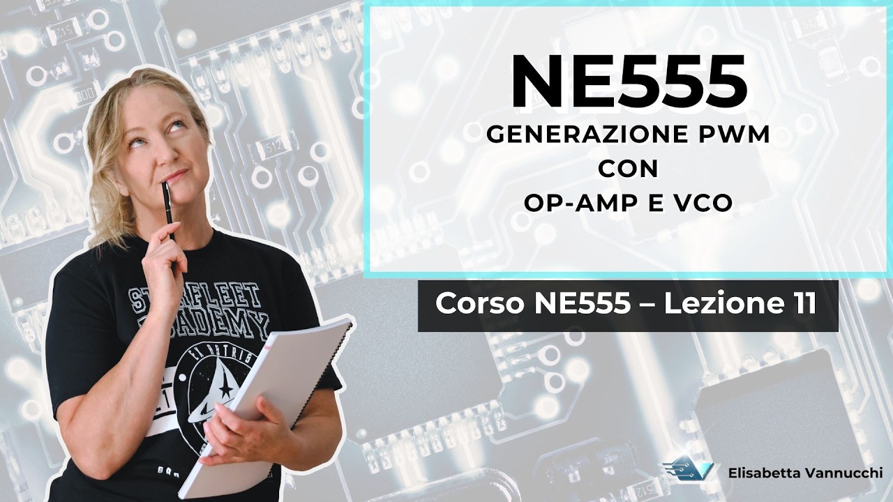 Come Generare una PWM con NE555, Op-Amp e VCO | Corso NE555 #11