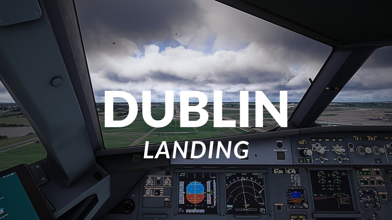 STUNNING DUBLIN LANDING | FSLABS A321 NEO | MSFS2024