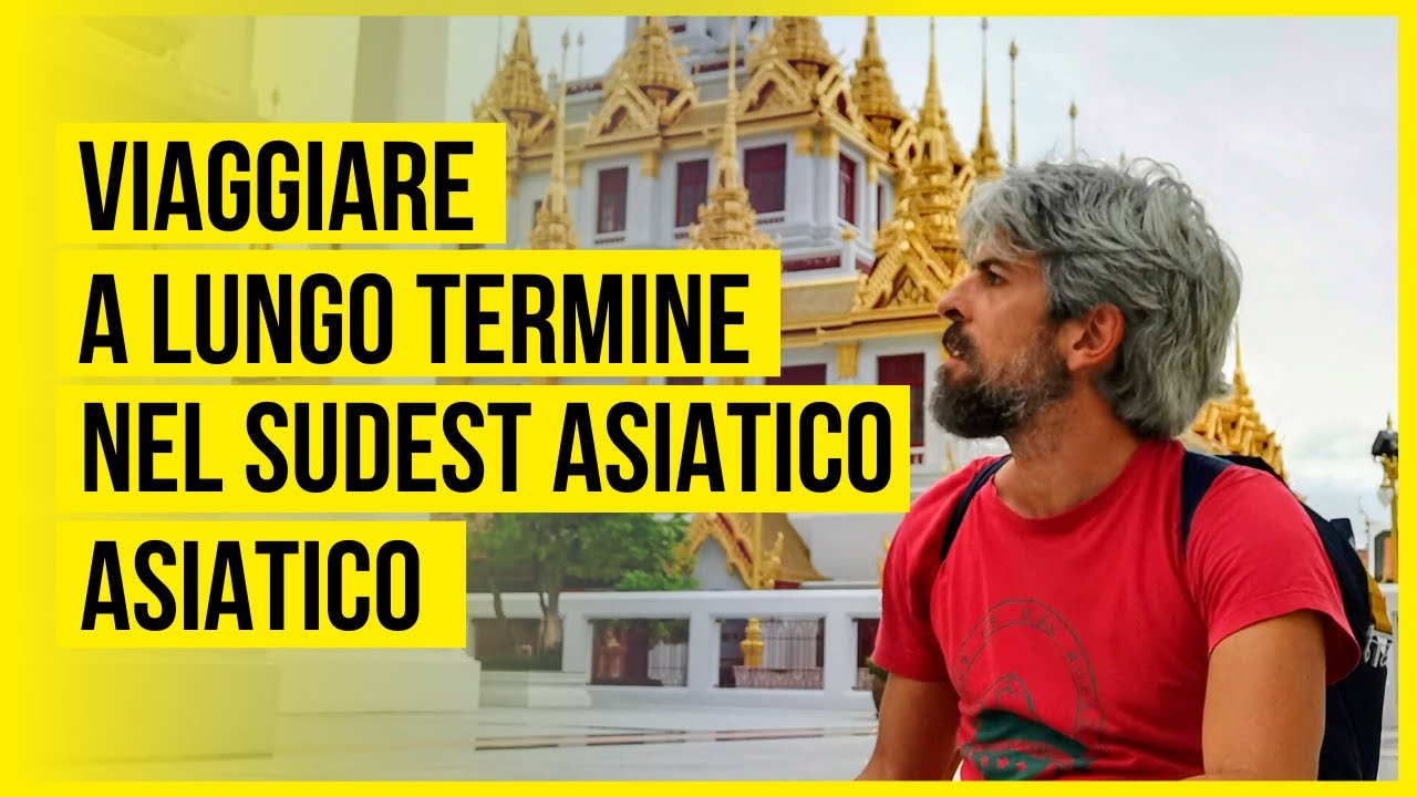 VIAGGIARE NEL SUDEST ASIATICO