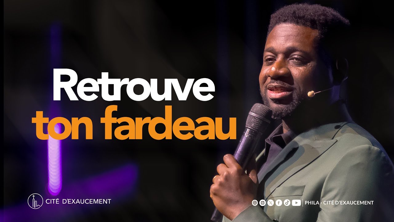 RETROUVE TON FARDEAU (1) | ATHOM'S MBUMA, DOCTEUR | PHILA - CITÉ D’EXAUCEMENT