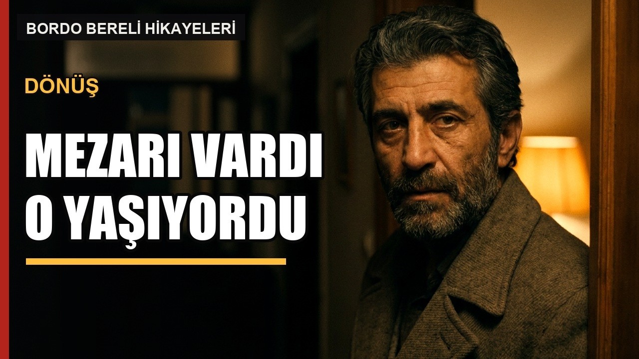 3 Yıl Ölü Sanılan Bordo Bereli Geri Döndü - Anlattıkları Herkesi Şoke Etti