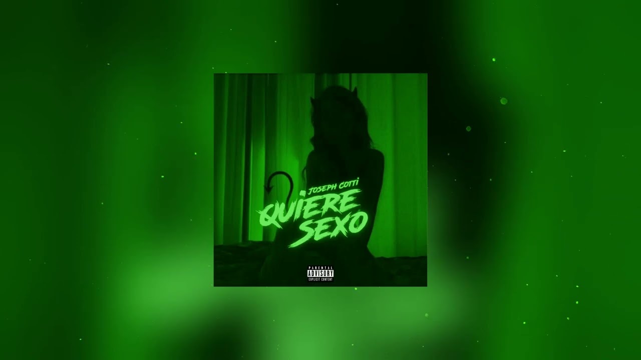 Joseph Cotti - QUIERE SEXO (Official Visualizer)