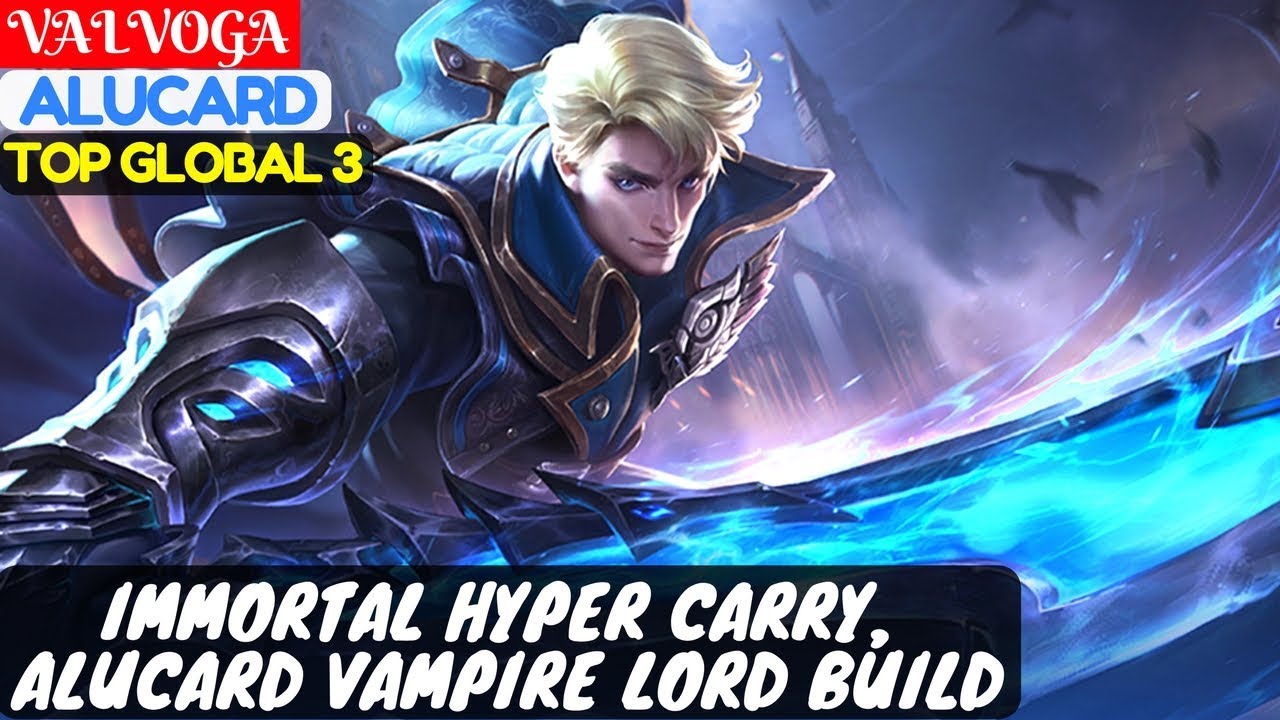 Immortal Hyper Carry, Alucard Vampire Lord Build [Top Global 3 Alucard] | VALVOGA Alucard
