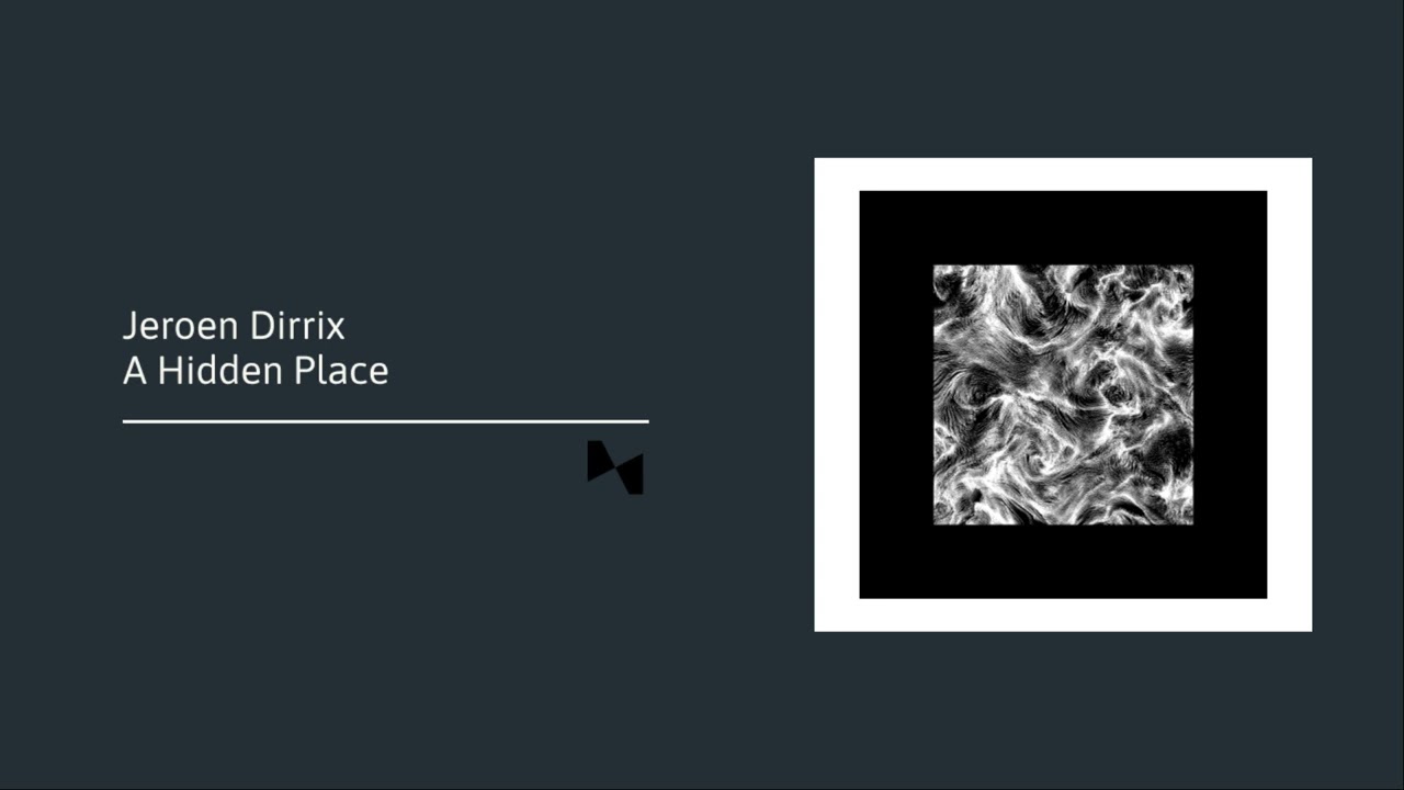 Jeroen Dirrix - A Hidden Place (Full Album)