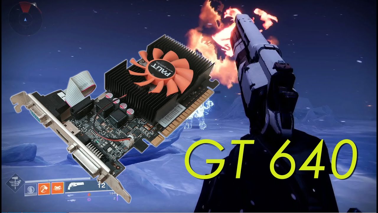 GT 640 in 2021