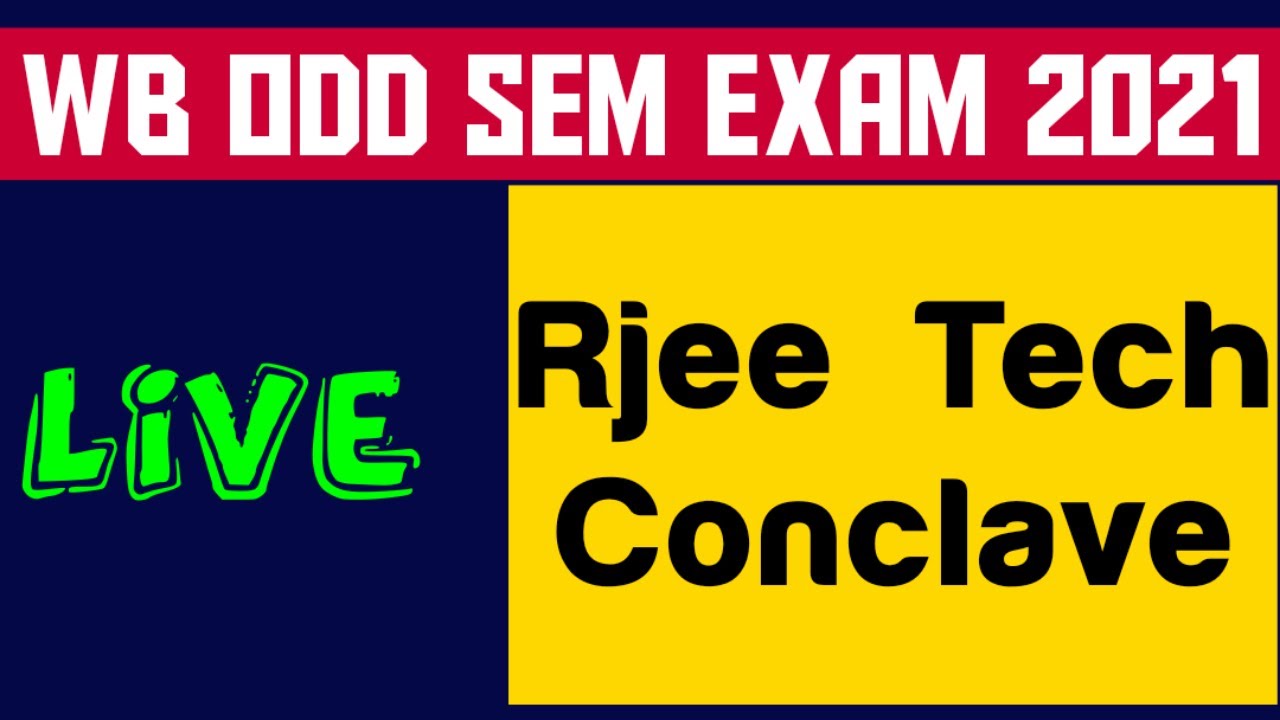 Rjee Tech Conclave: WB Odd Sem Exam 2021