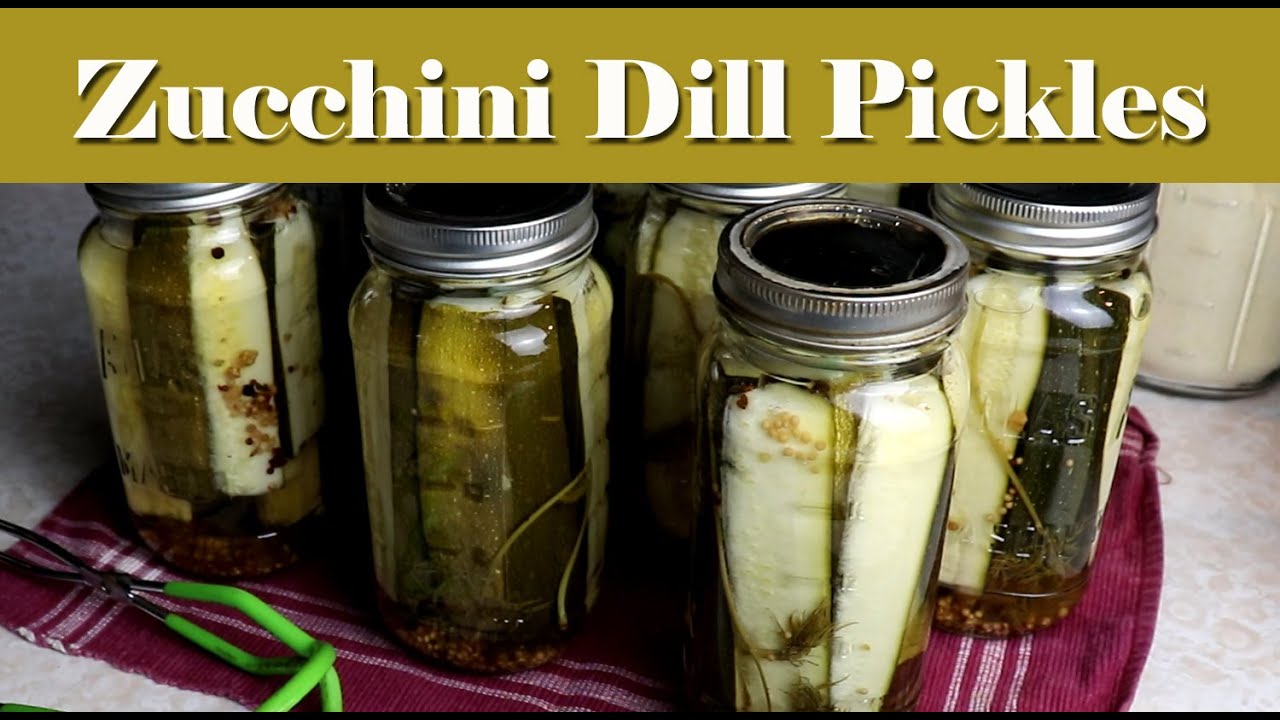 Zucchini Dill Pickles ~ Preserving the Harvest
