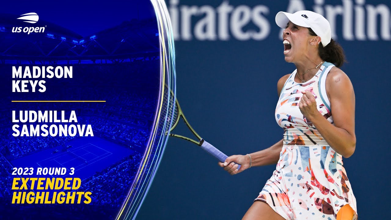 Ludmilla Samsonova vs. Madison Keys Extended Highlights | 2023 US Open Round 3