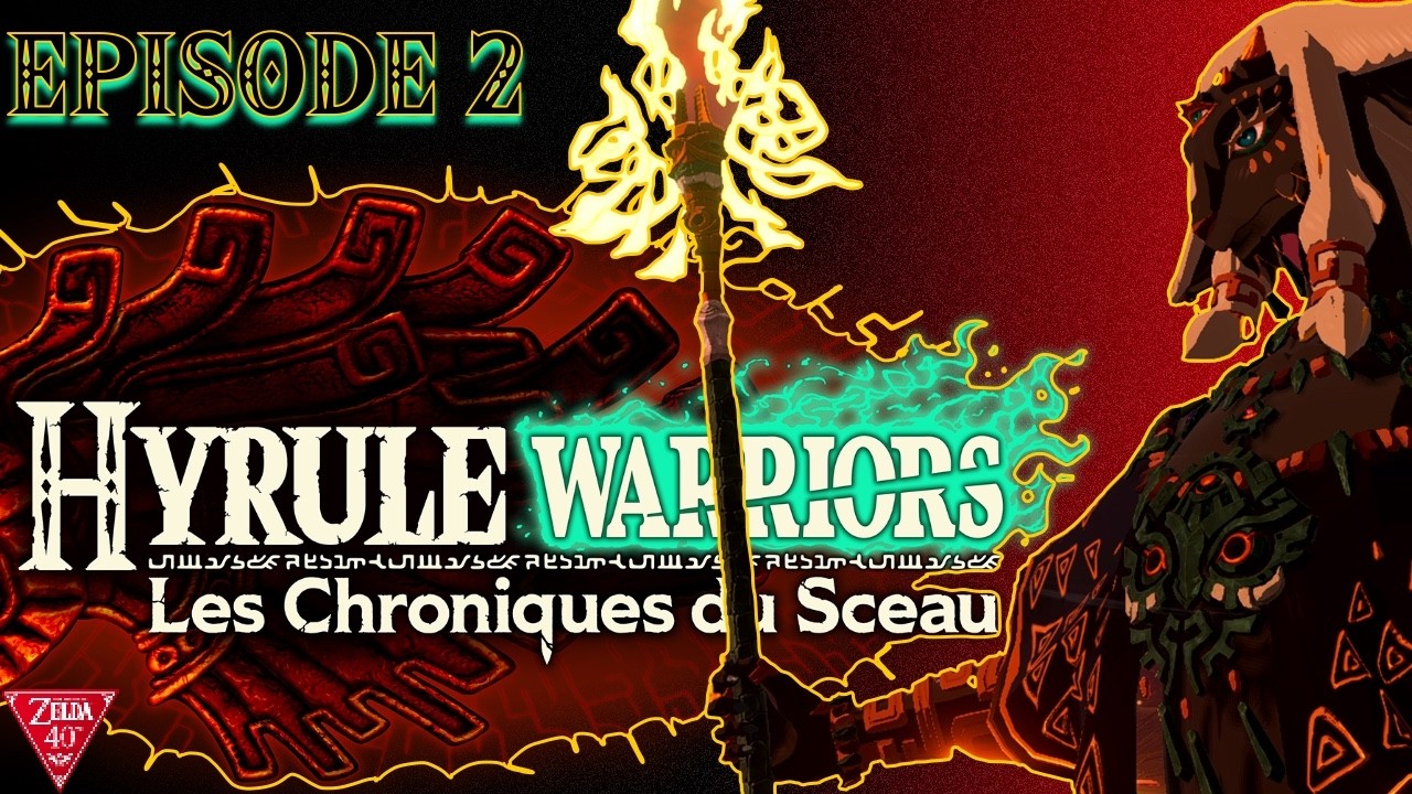 Cyril B. - Hyrule Warriors : Les Chroniques du Sceau (Épisode 2)
