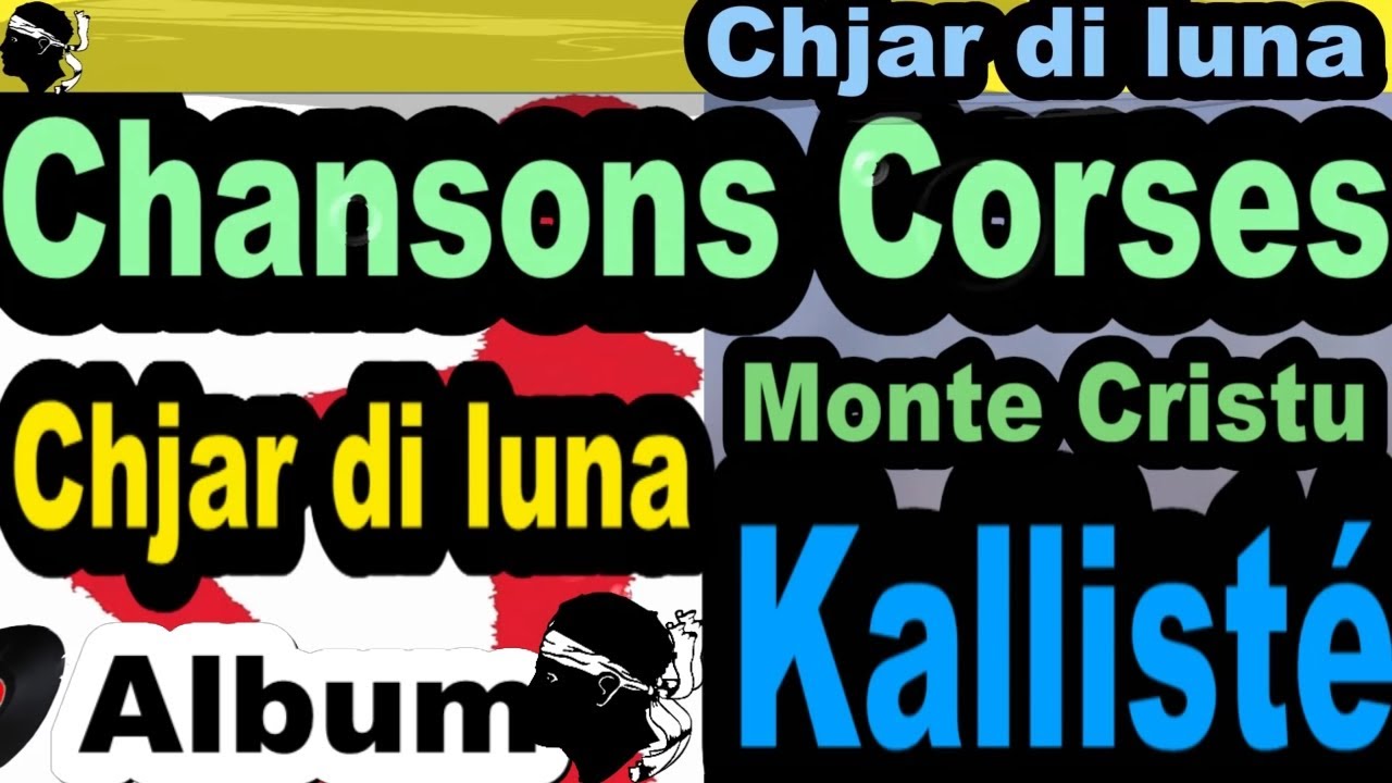 CHANSONS CORSES CHJAR`DI LUNA - VIDEO ALBUM MONTE CRISTU - CORSICA KALLIST&Eacute; OLIVI