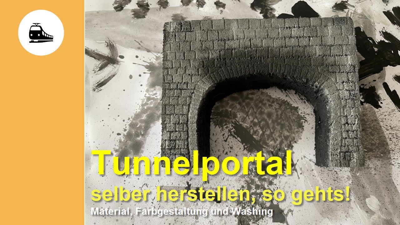 Wie baue ich mir selber ein Tunnelportal für die Modelleisenbahn