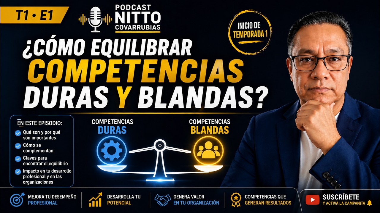 ¿Cómo equilibrar competencias duras y blandas?T1-Episodio1: 2026
