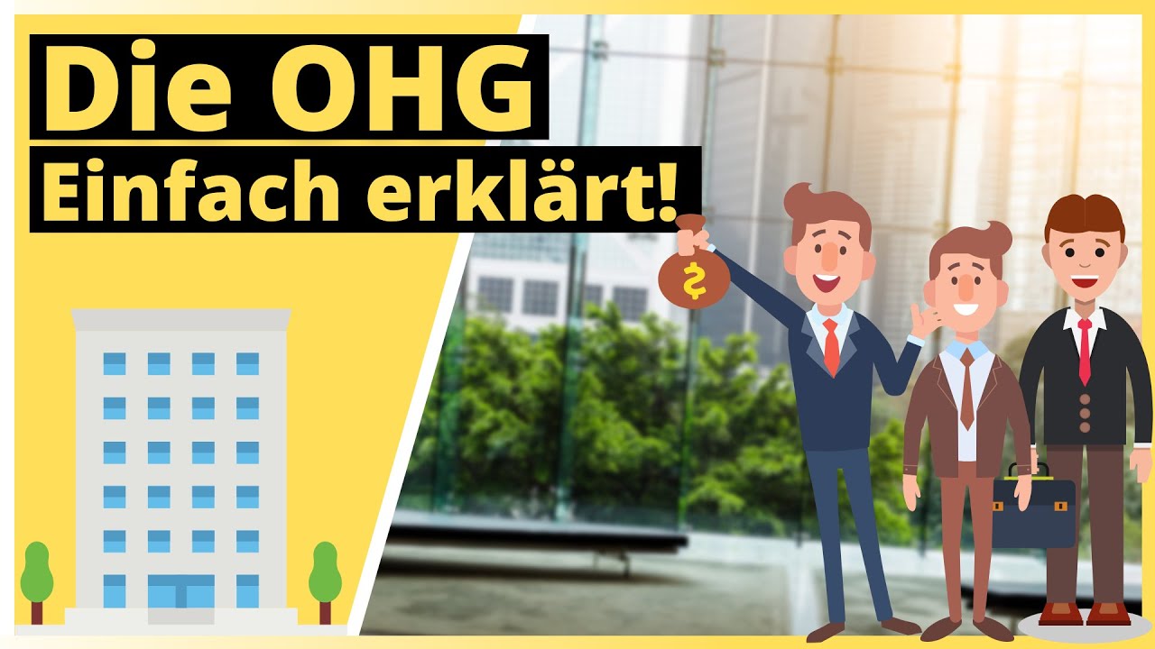 OHG einfach erklärt - ALLES was du wissen musst!