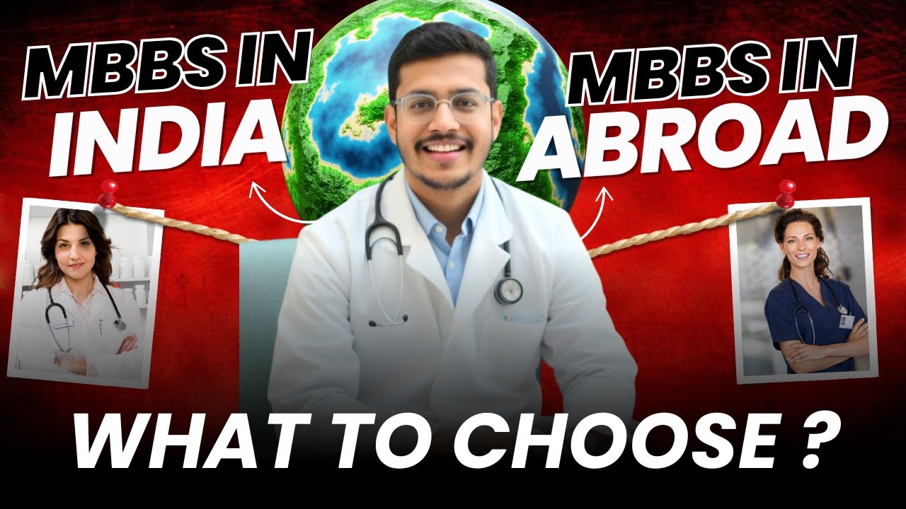 MBBS In India Vs MBBS Abroad | What To Choose? Detailed Analysis By Dr. Anand Mani