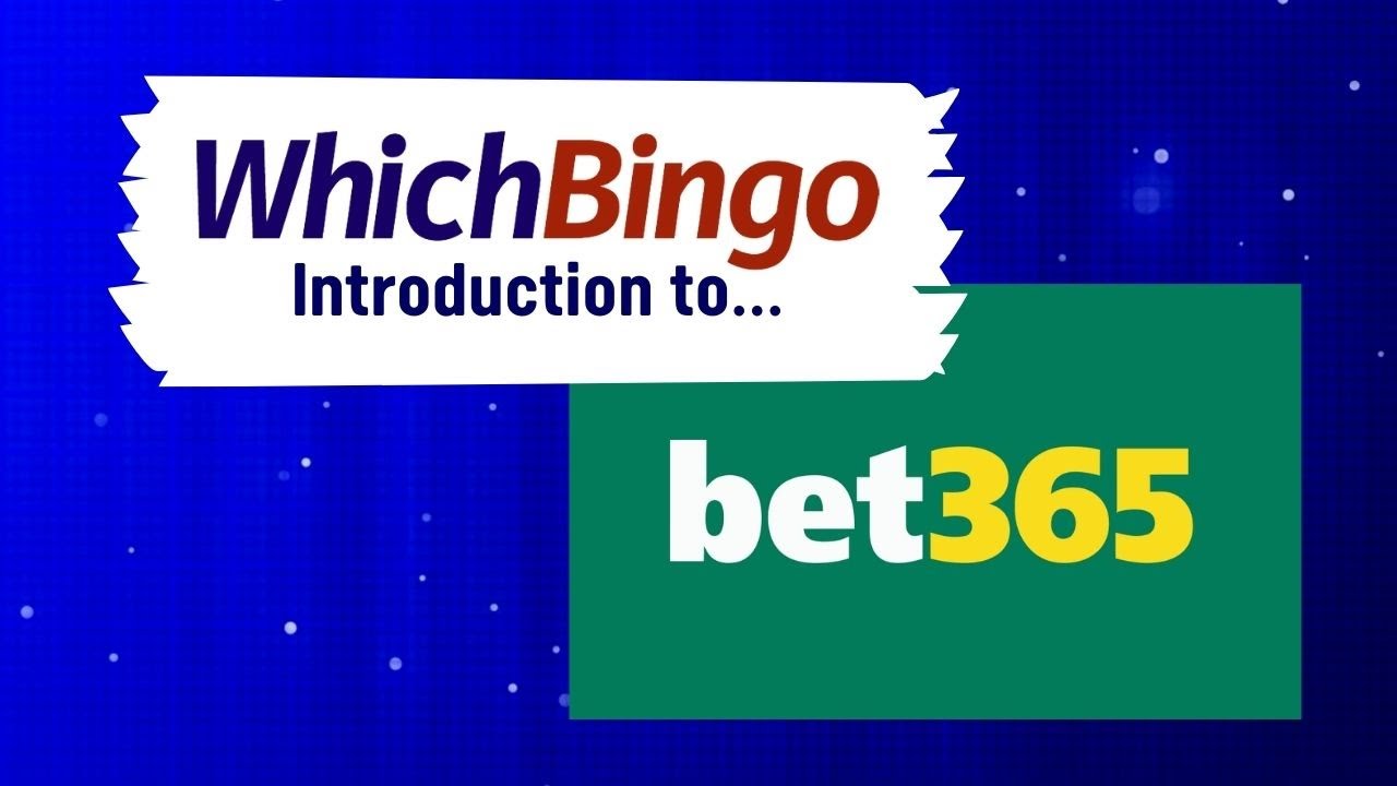 WhichBingo&rsquo;s Intro to Bet365
