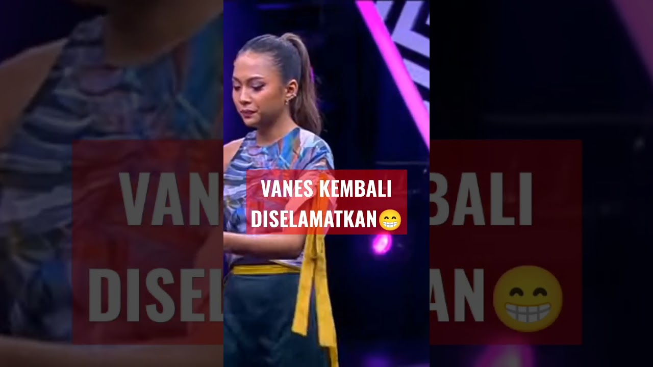 VANES 5X BOTTOM2 KEMBALI DISELAMATKAN JURI 