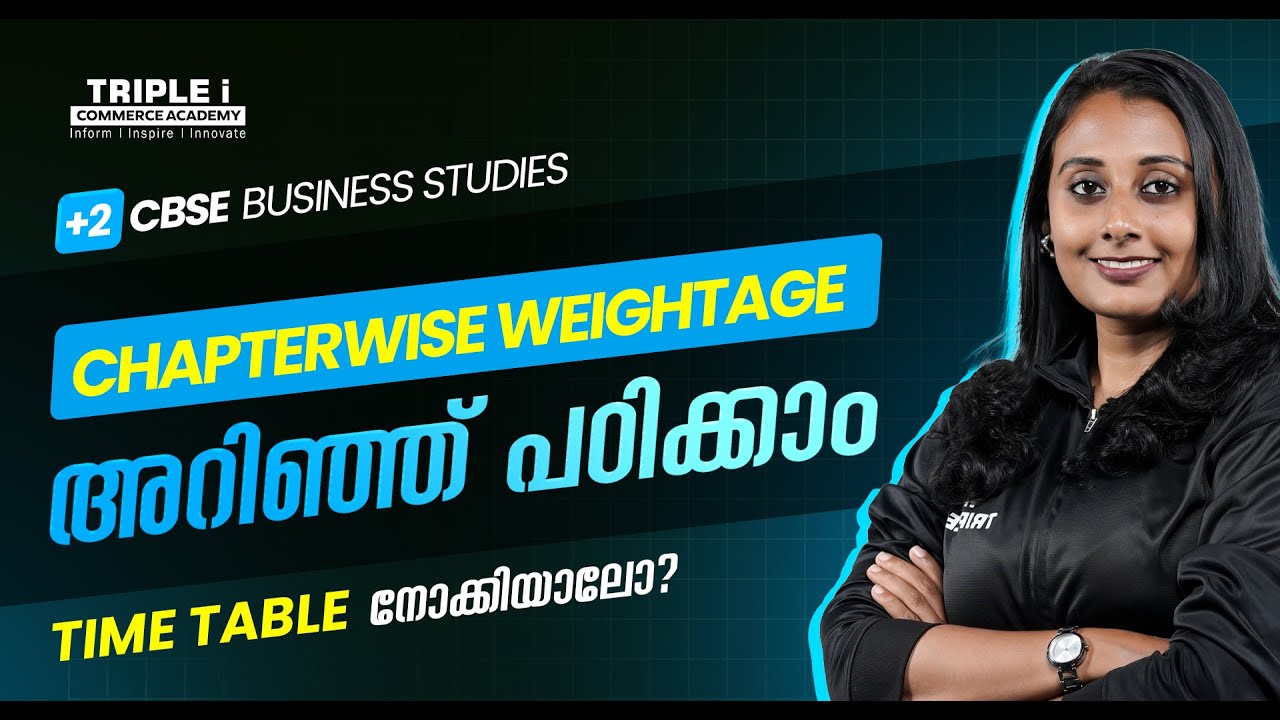 +2 CBSE Business studies | Chapter wise Weightage അറിഞ്ഞ് പഠിക്കാം..!