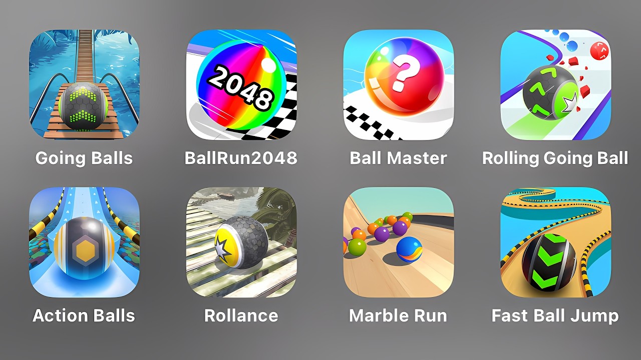Going Balls, Ball Run 2048, Ball Master, Rolling Going Ball, Action Balls, Rollance, Marble Run, Fas