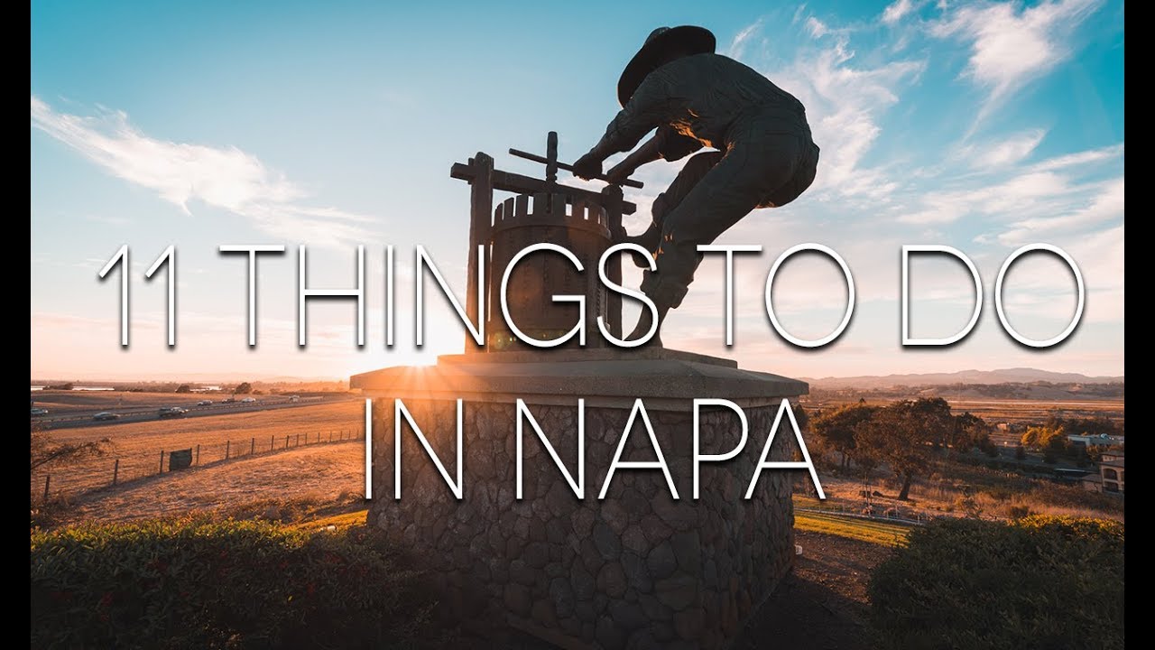 11 Things to Do in Napa City
