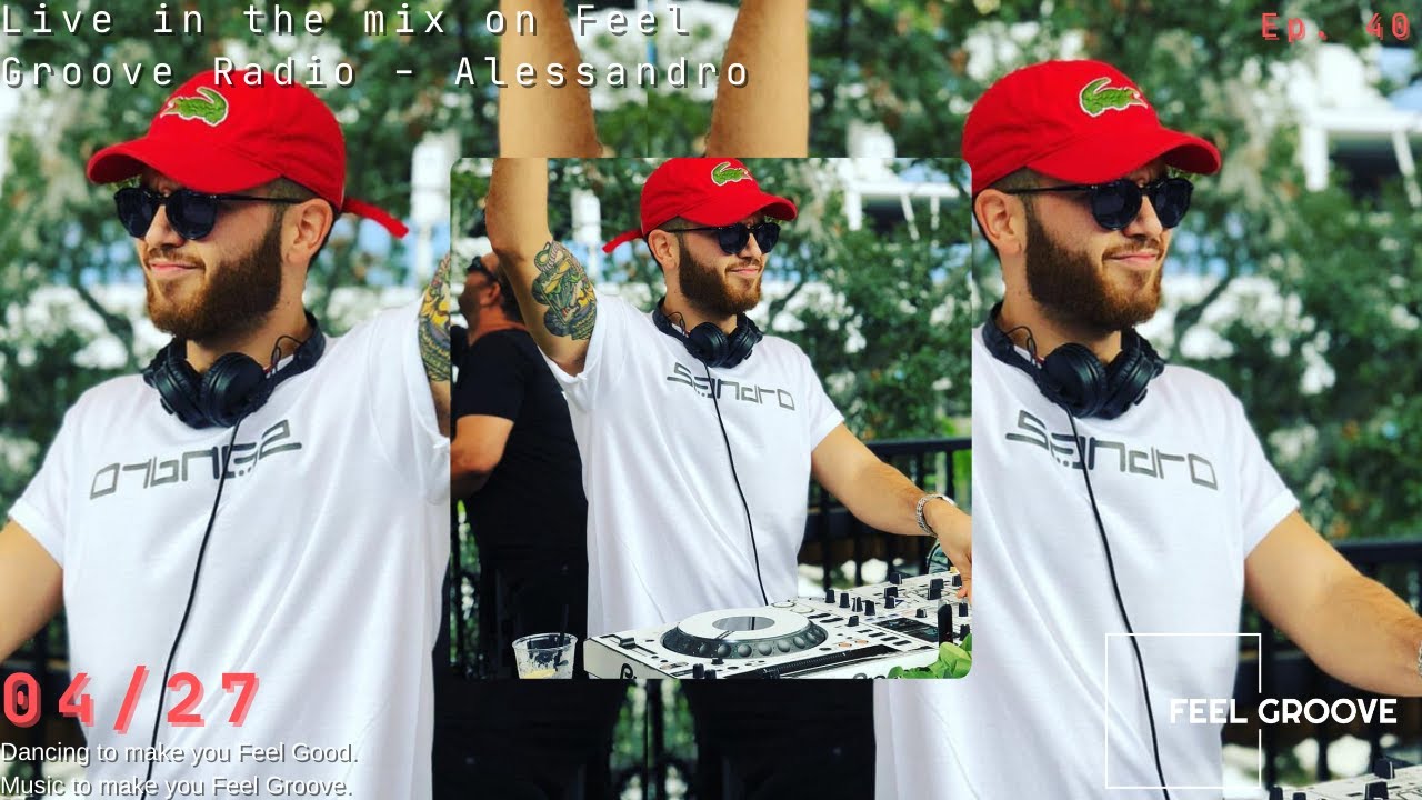 Alessandro Live @ Feel Groove Radio 40