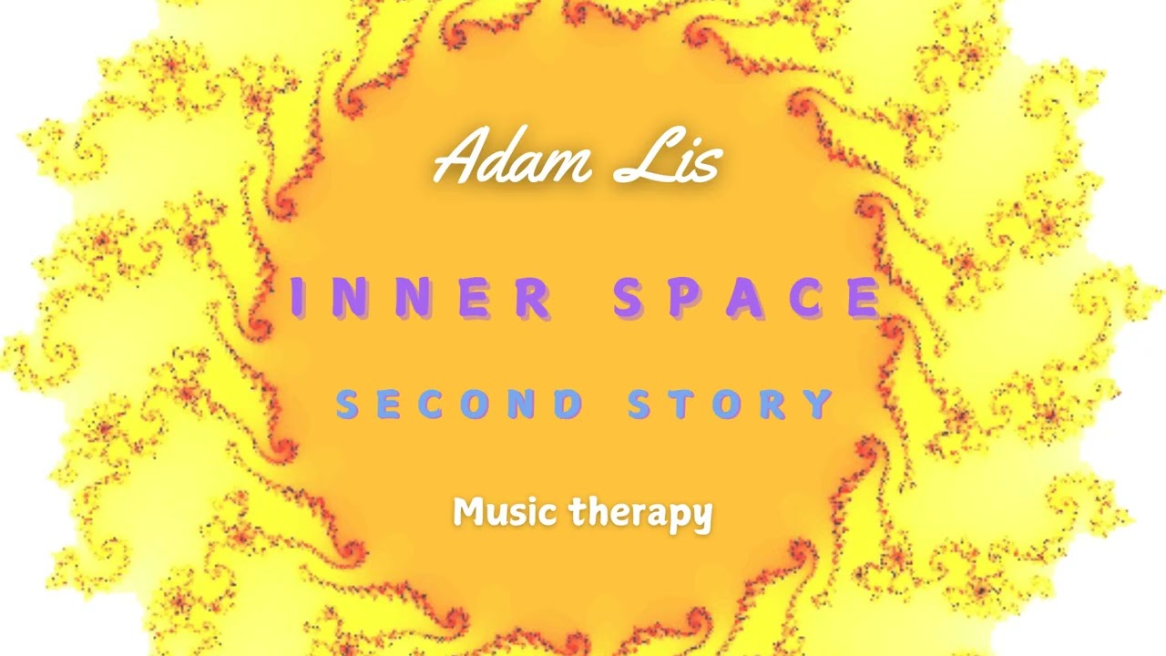 Adam Lis Music Therapy Inner Spacee  Second Story