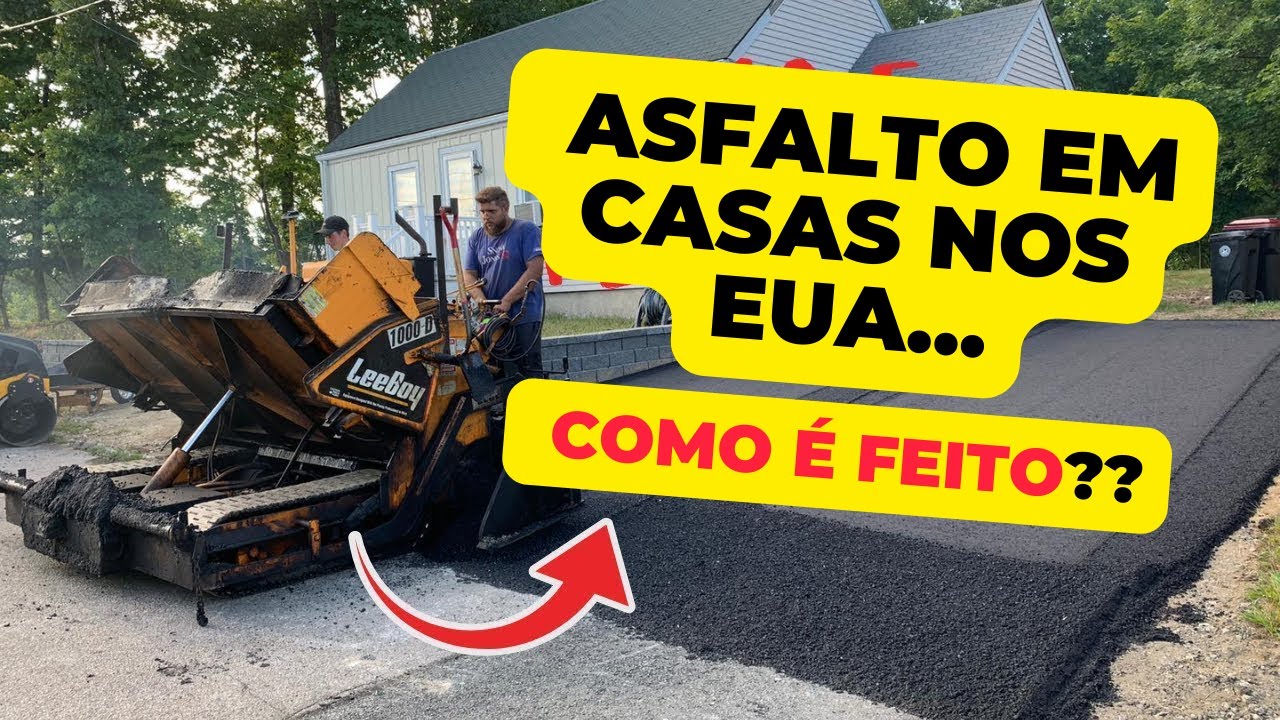 COMO É FEITO O ASFALTO EM CASAS NOS ESTADOS UNIDOS