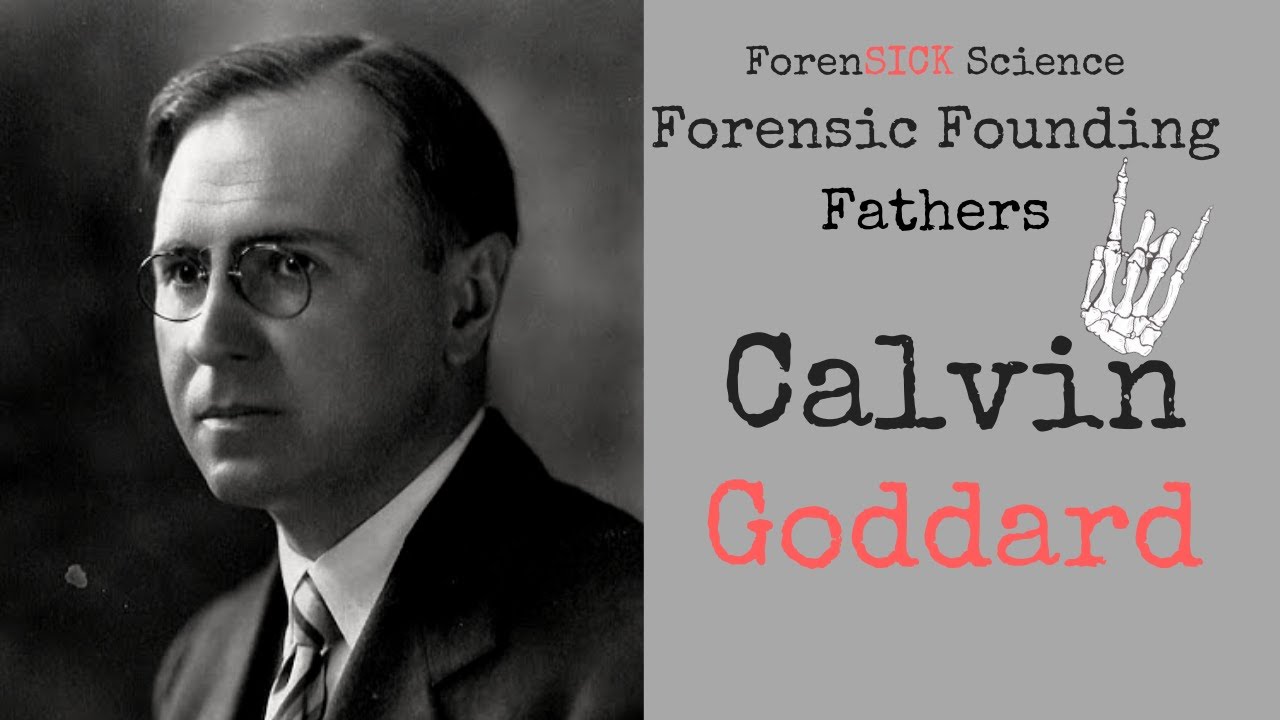 Forensic Founding Fathers: Calvin Hooker Goddard