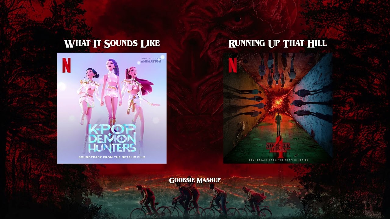 KPop Demon Hunters vs Stranger Things - What It Sounds Like x Running Up That Hill (Goobsie Mashup)