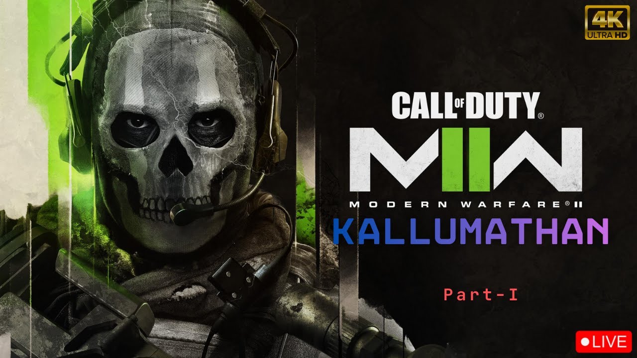 Call of Duty - Modern Warfare II  [2022]  |   Part - 1 Gameplay  | Kallumathan
