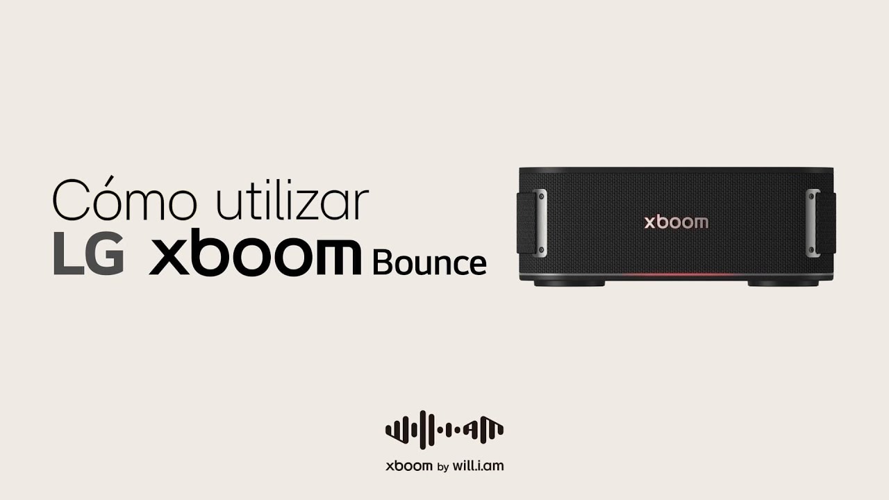LG XBOOM BOUNCE by Will.i.am | ¿Cómo utilizarlo?
