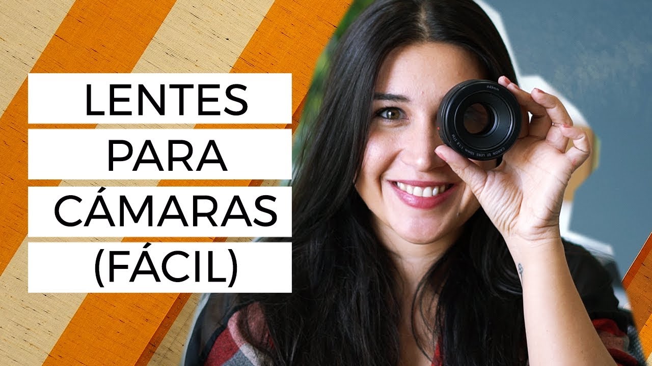 Cómo elegir un lente para tu cámara para videos de Youtube