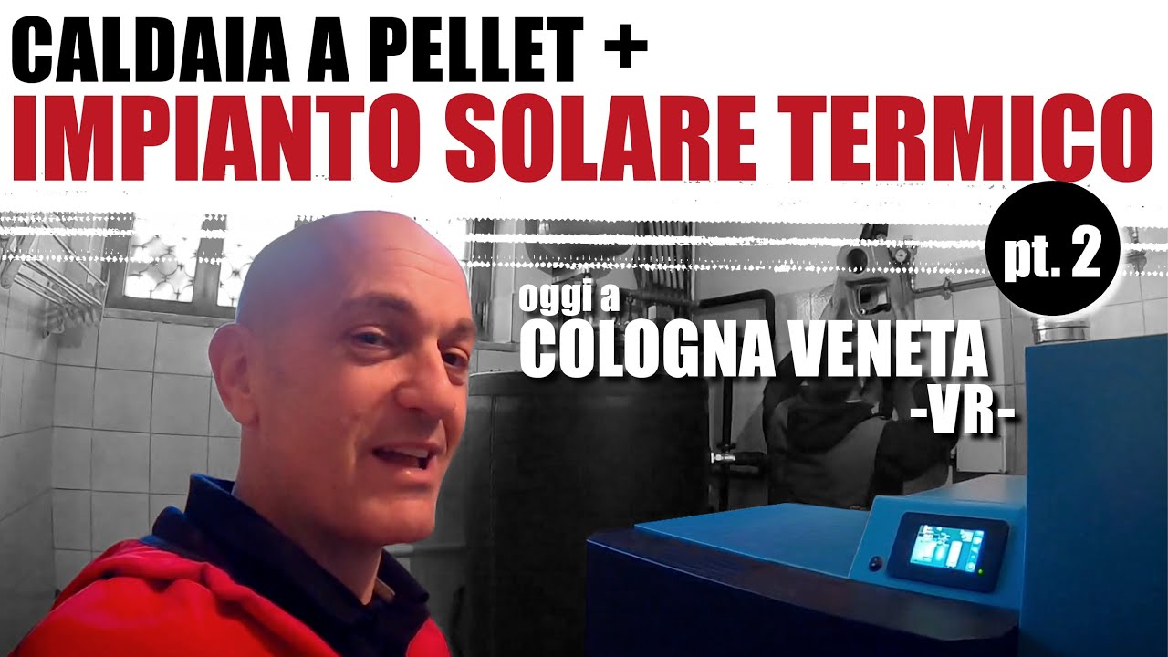 CALDAIA A PELLET + IMPIANTO SOLARE TERMICO ☀️ Siamo a Cologna Veneta, VR.