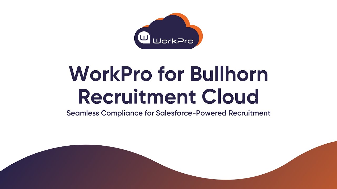 WorkPro for Bullhorn Recuitment Cloud Integration